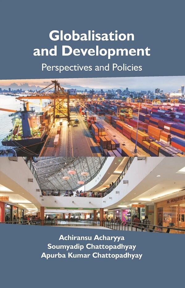 Globalisation and Development: Perspectives and Policies - Gyan Books - Swadesiicart