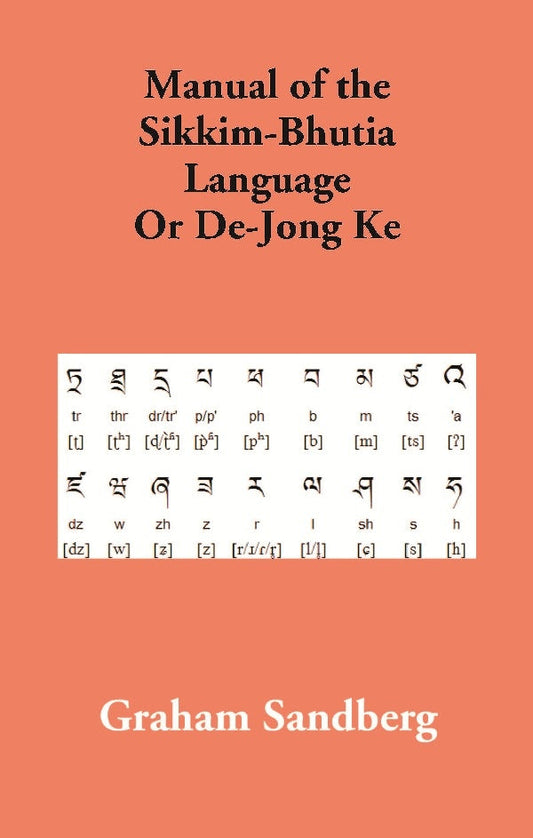 Manual of the Sikkim-Bhutia Language Or De-Jong Ke - Gyan Books - Swadesiicart