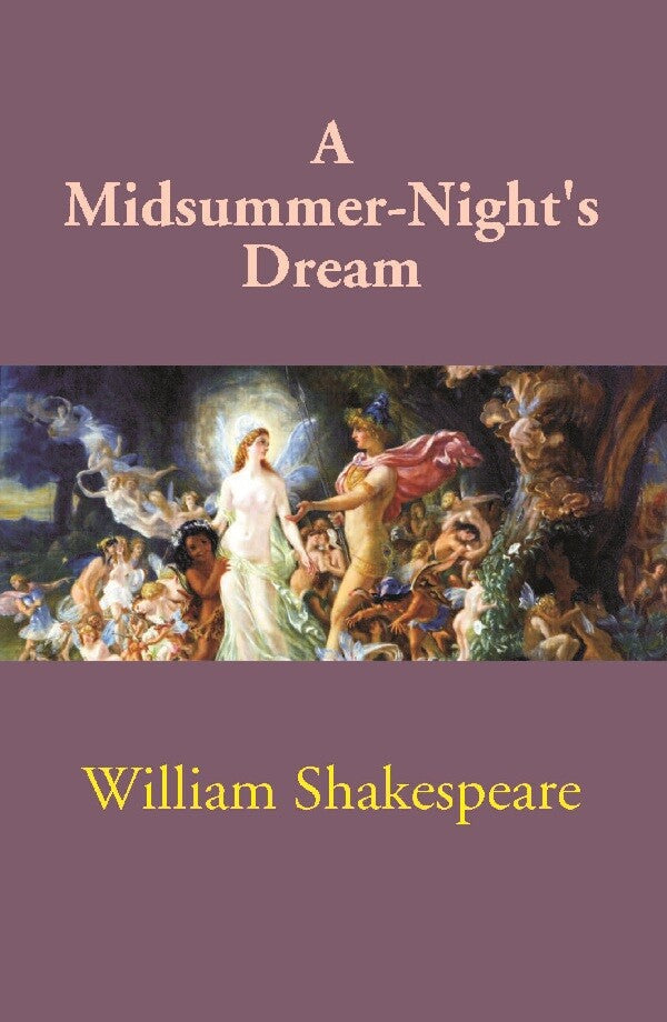 A Midsummer-Night's Dream - Gyan Books - Swadesiicart