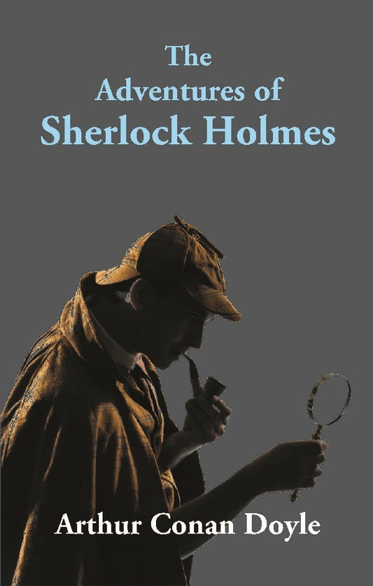 The Adventures of Sherlock Holmes - Gyan Books
