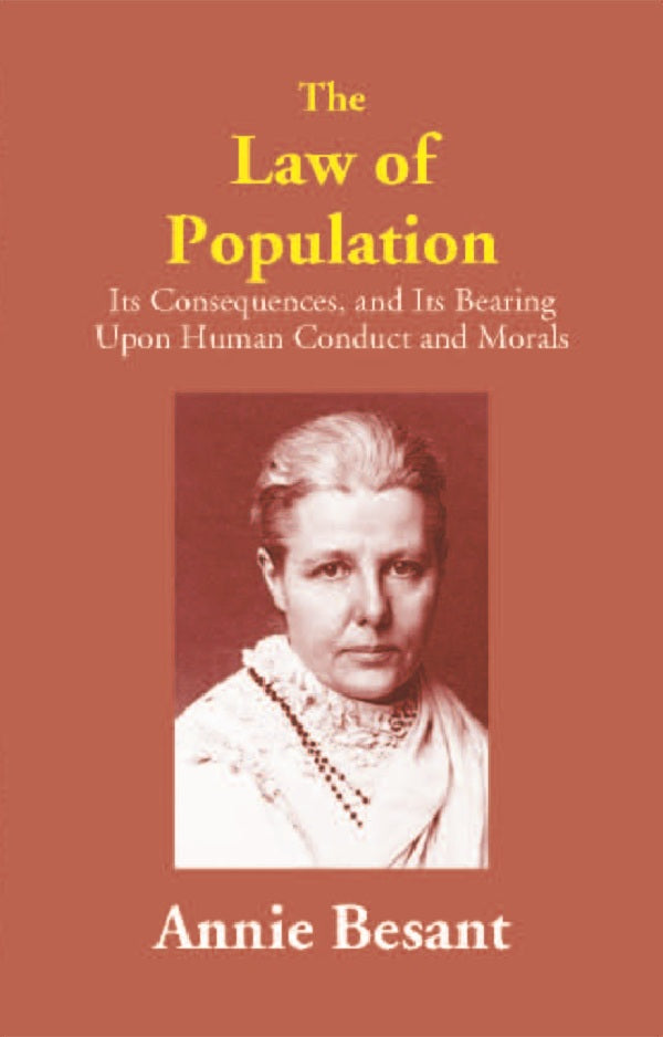 The Law of Population: Its Consequences, and Its Bearing Upon Human Conduct and Morals - Gyan Books - Swadesiicart