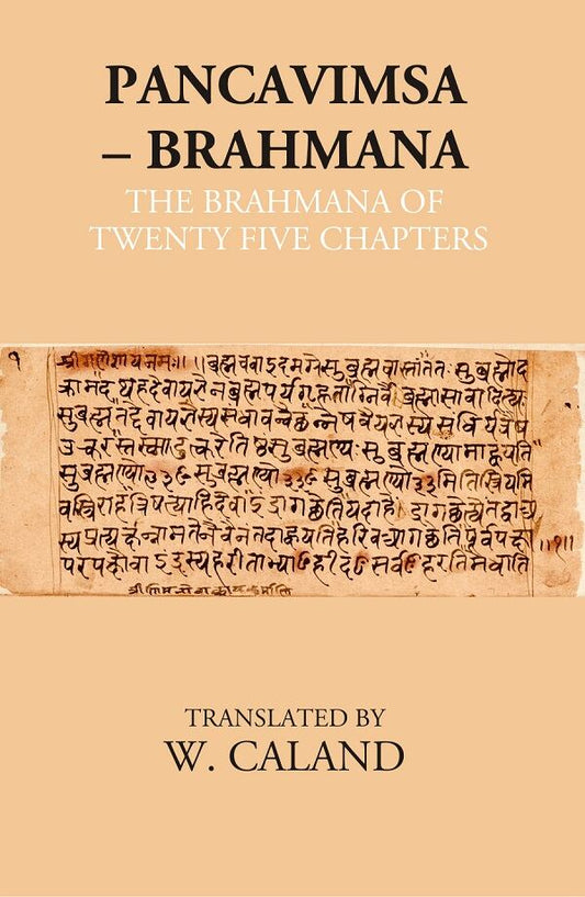 Pancavimsa – Brahmana: The Brahmana Of Twenty Five Chapters - Gyan Books