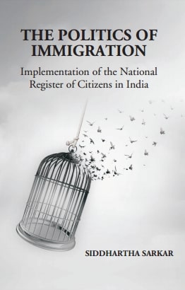 The Politics of Immigration: Implementation of the National Register of Citizens in India - Gyan Books - Swadesiicart