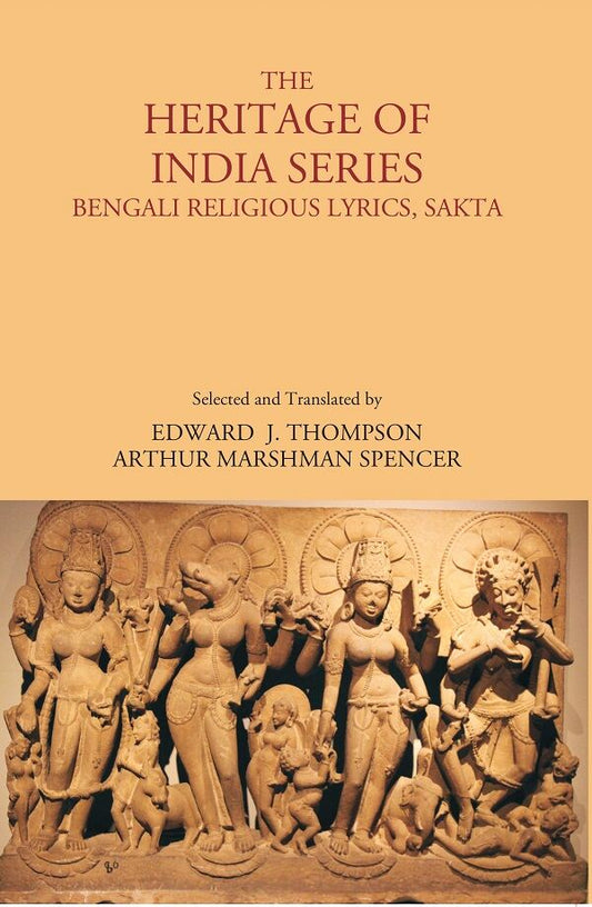 The Heritage Of India Series, Bengali Religious Lyrics, Sakta - Gyan Books