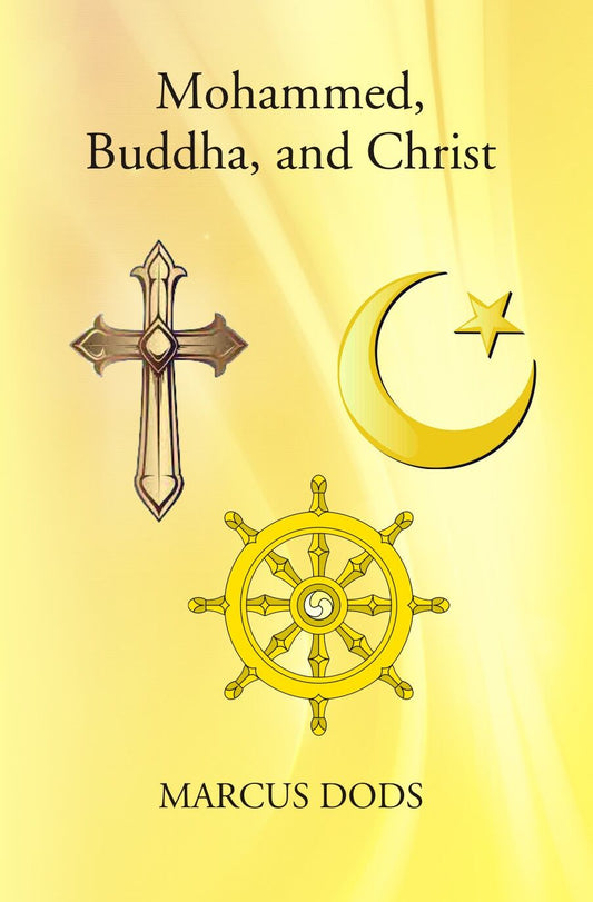 Mohammed, Buddha, And Christ - Gyan Books - Swadesiicart