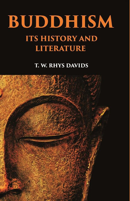 Buddhism: Its History and Literature - Gyan Books