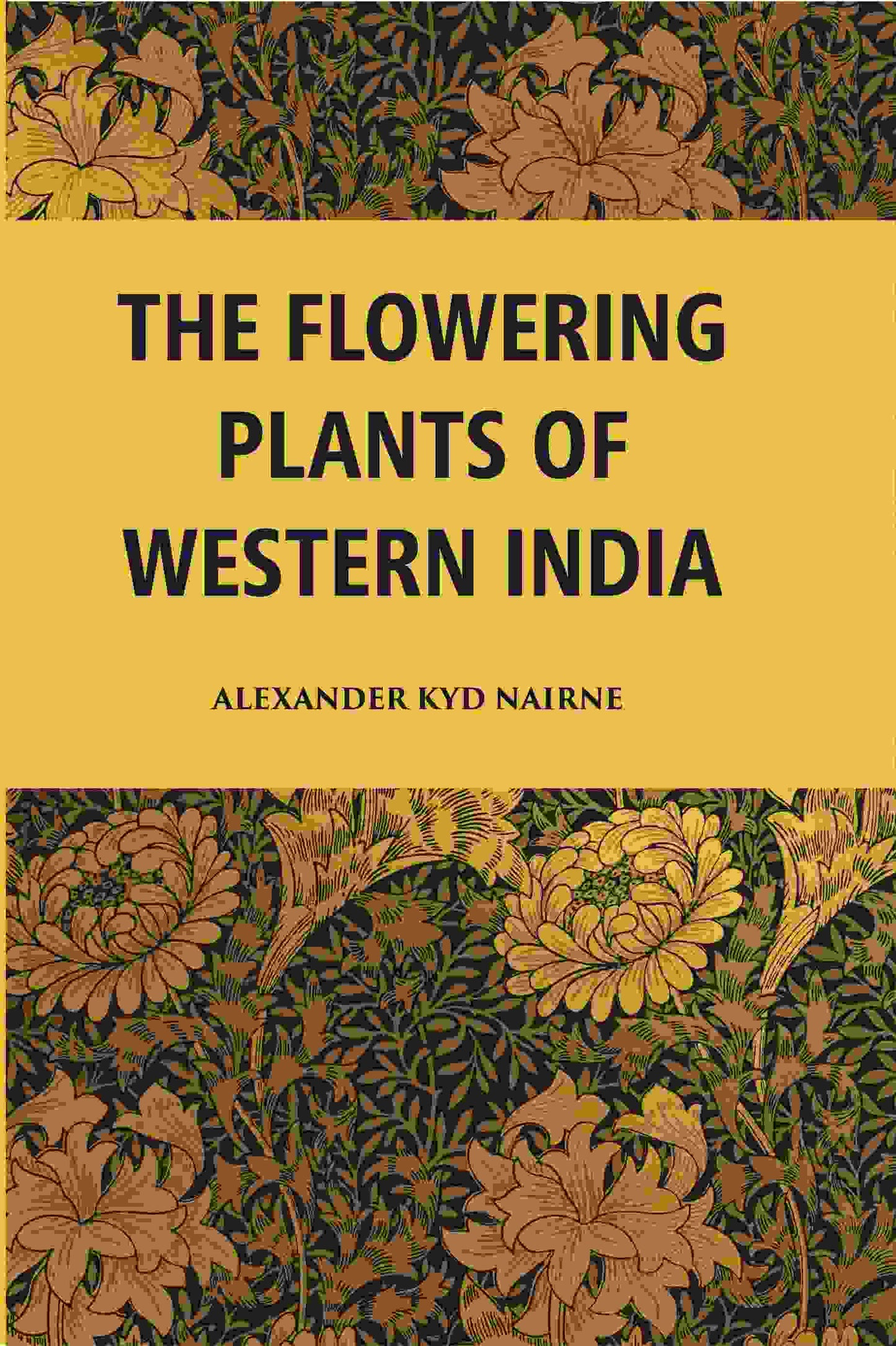The Flowering Plants Of Western India - Gyan Books - Swadesiicart