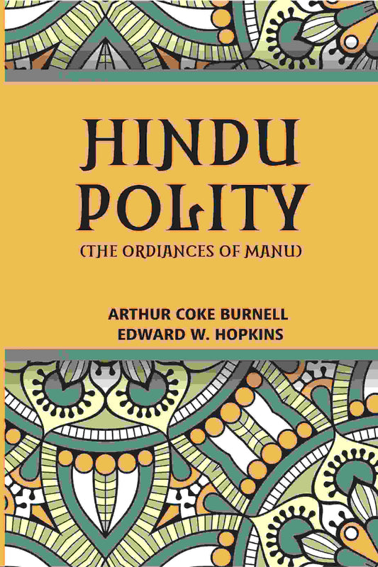 Hindu Polity (The Ordinances Of Manu) - Gyan Books - Swadesiicart