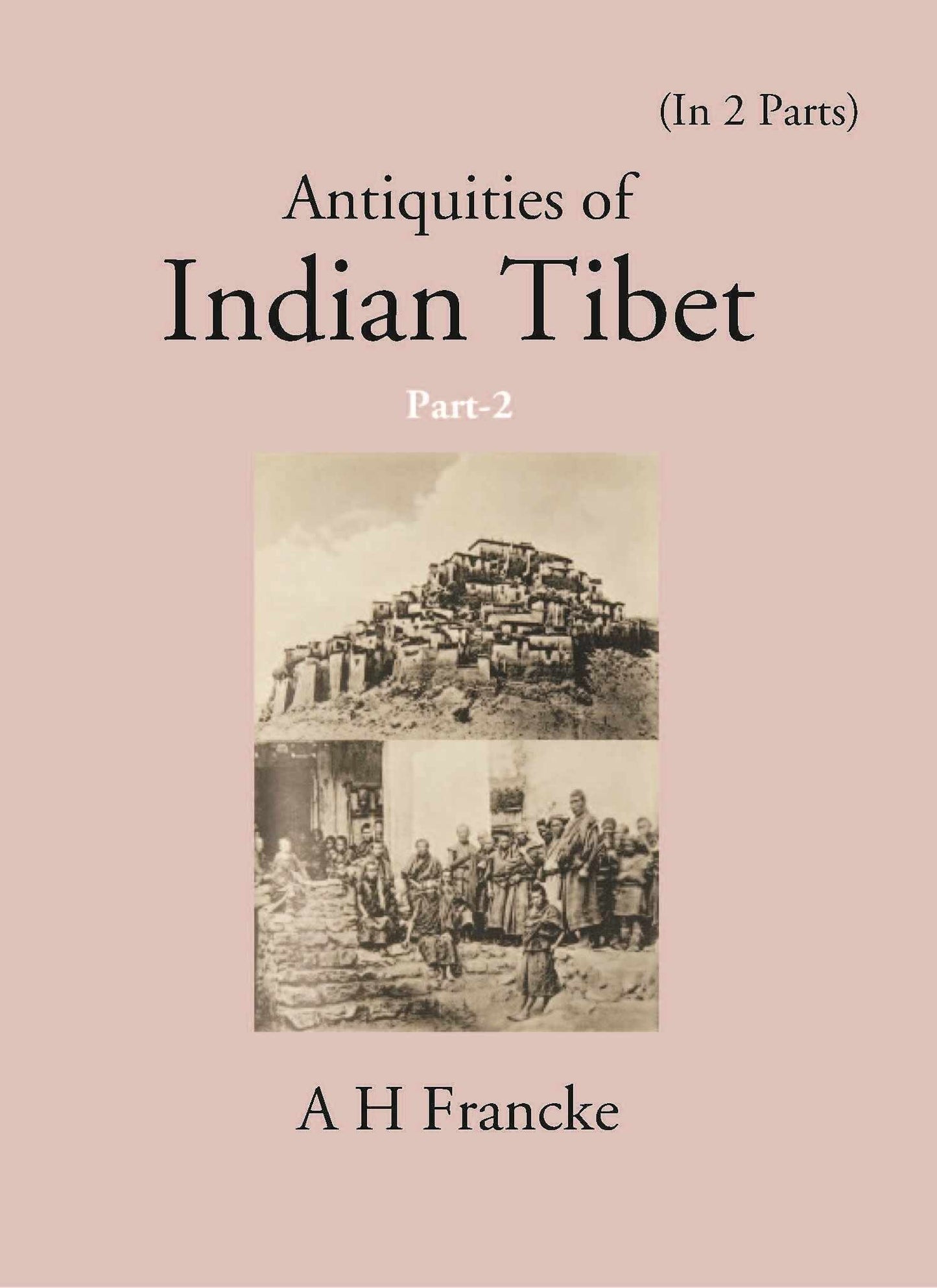 Antiquities Of Indian Tibet In 2 Parts - Gyan Books - Swadesiicart