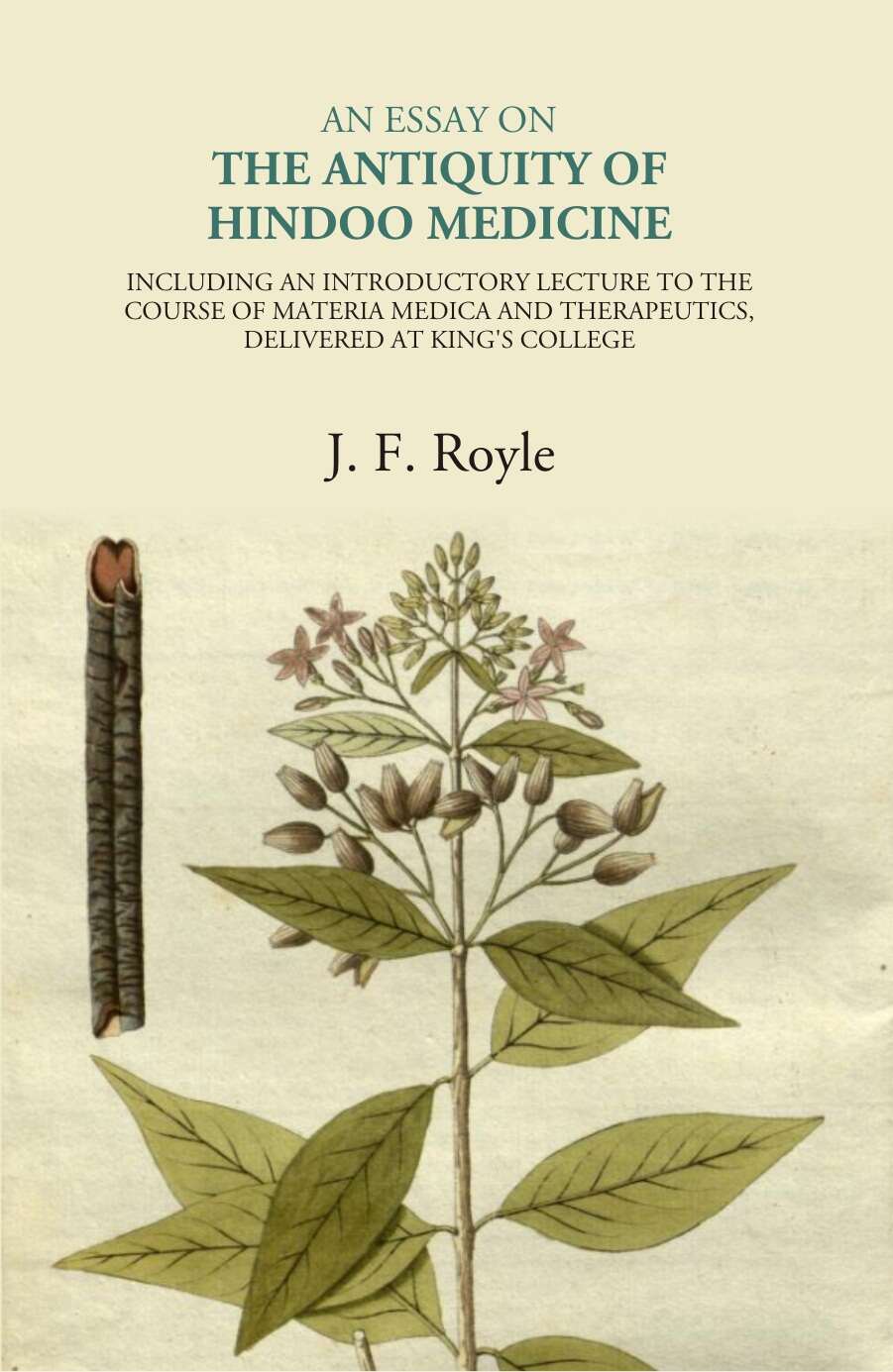 An Essay On The Antiquity Of Hindoo Medicine - Gyan Books