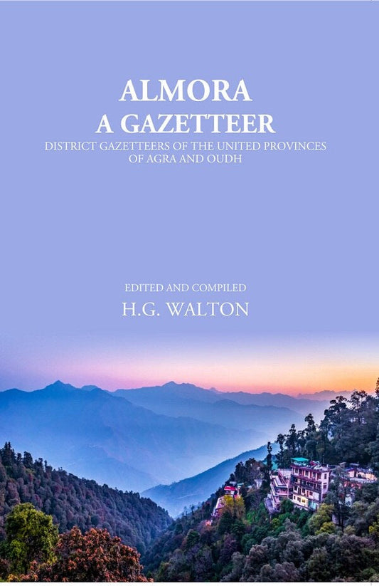 Almora: A Gazetteer - Gyan Books