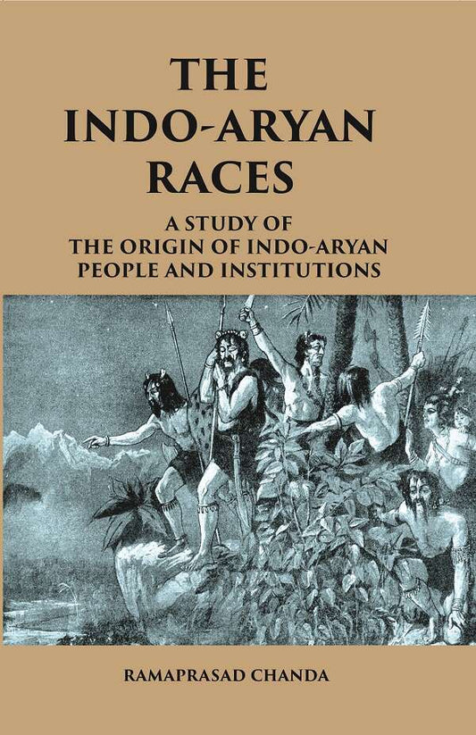 THE INDO-ARYAN RACES: A Study of The Origin of Indo-Aryan People and Institutions - Gyan Books
