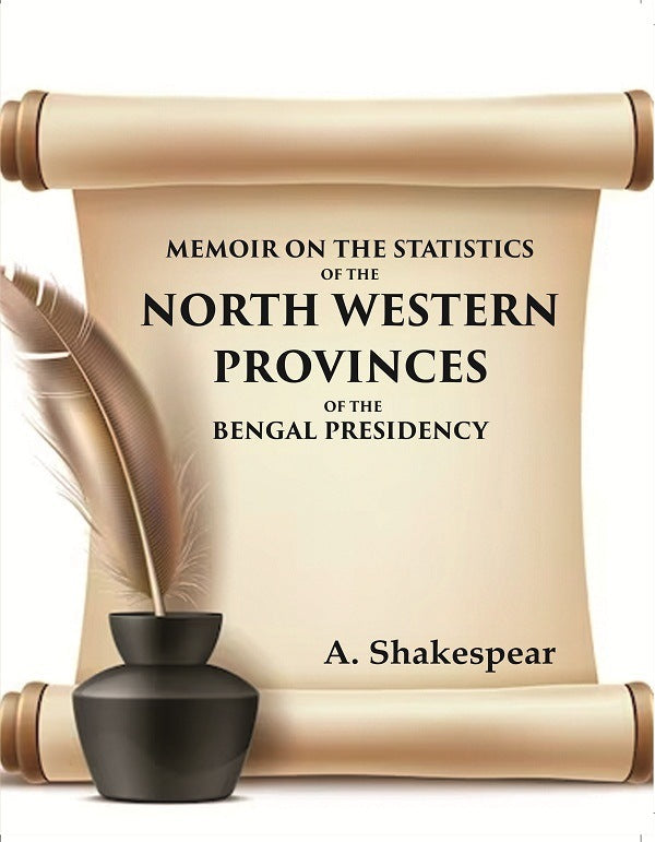 Memoir on the statistics of the North Western provinces of the Bengal presidency - Gyan Books