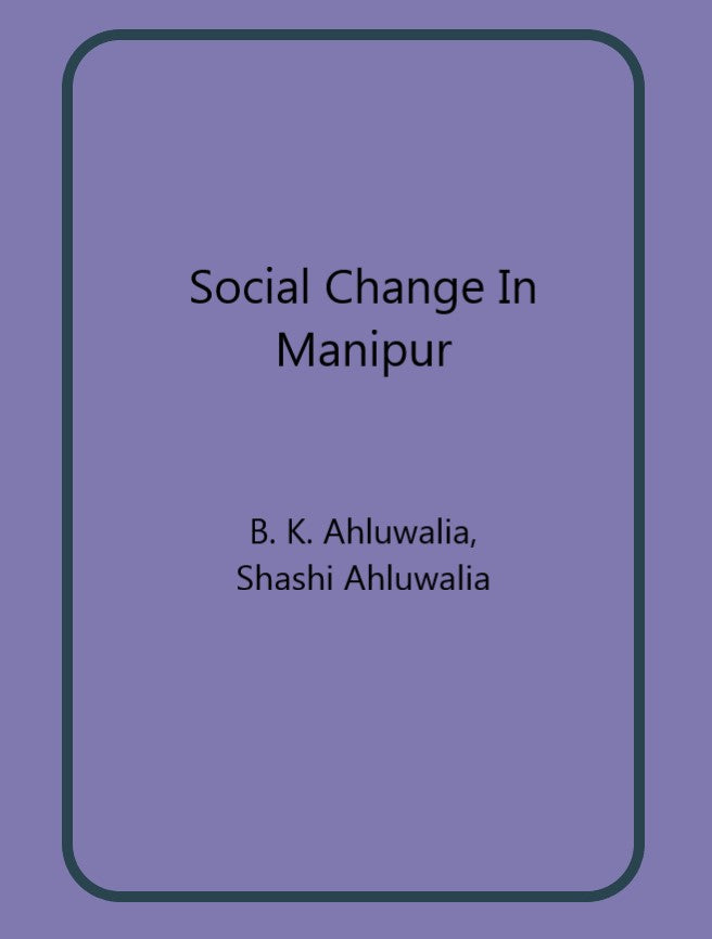 Social Change In Manipur - Gyan Books - Swadesiicart