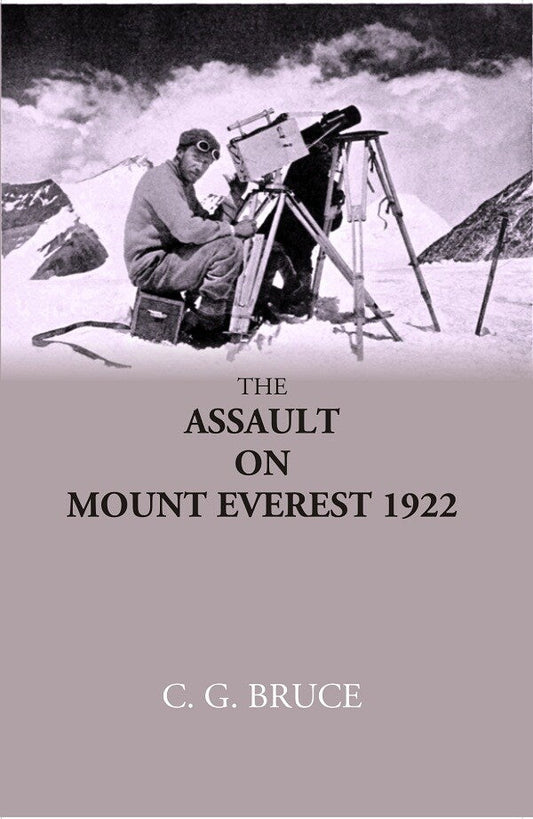 The Assault On Mount Everest 1922 - Gyan Books