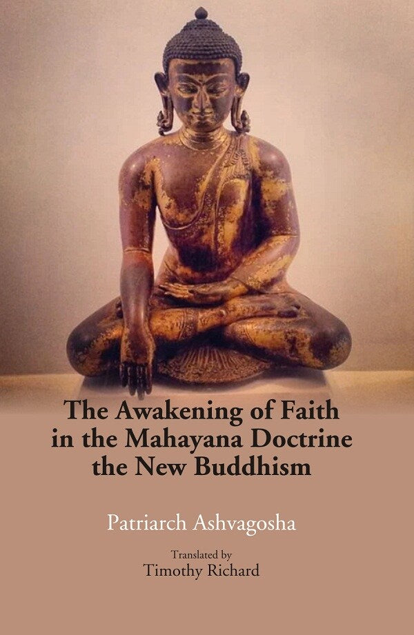 The Awakening of Faith in the Mahayana Doctrine: the New buddhism - Gyan Books - Swadesiicart