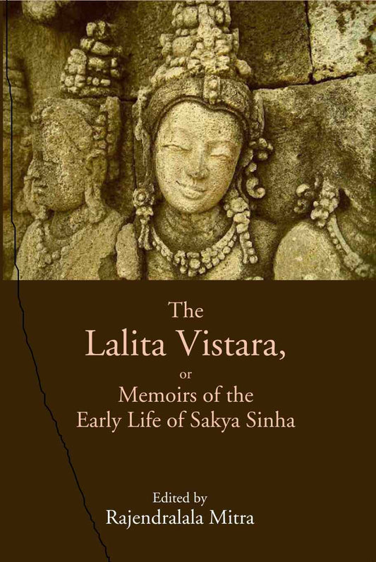 The Lalita Vistara, or Memoirs of the Early Life of Sakya Sinha - Gyan Books