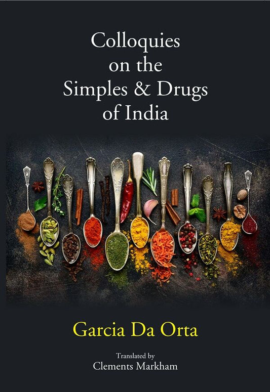 Colloquies on the Simples & Drugs of India - Gyan Books