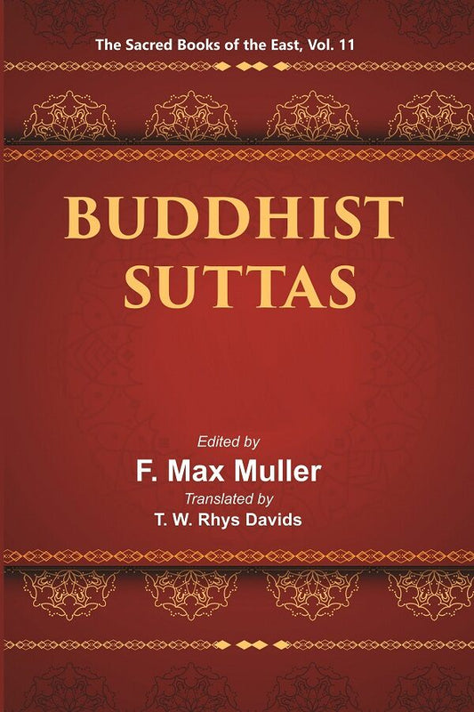 The Sacred Books of the East (BUDDHIST SUTTAS) 11th - Gyan Books