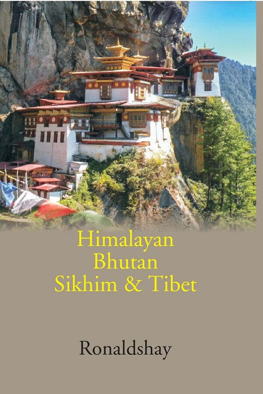 Himalayan Bhutan Sikhim & Tibet - Gyan Books
