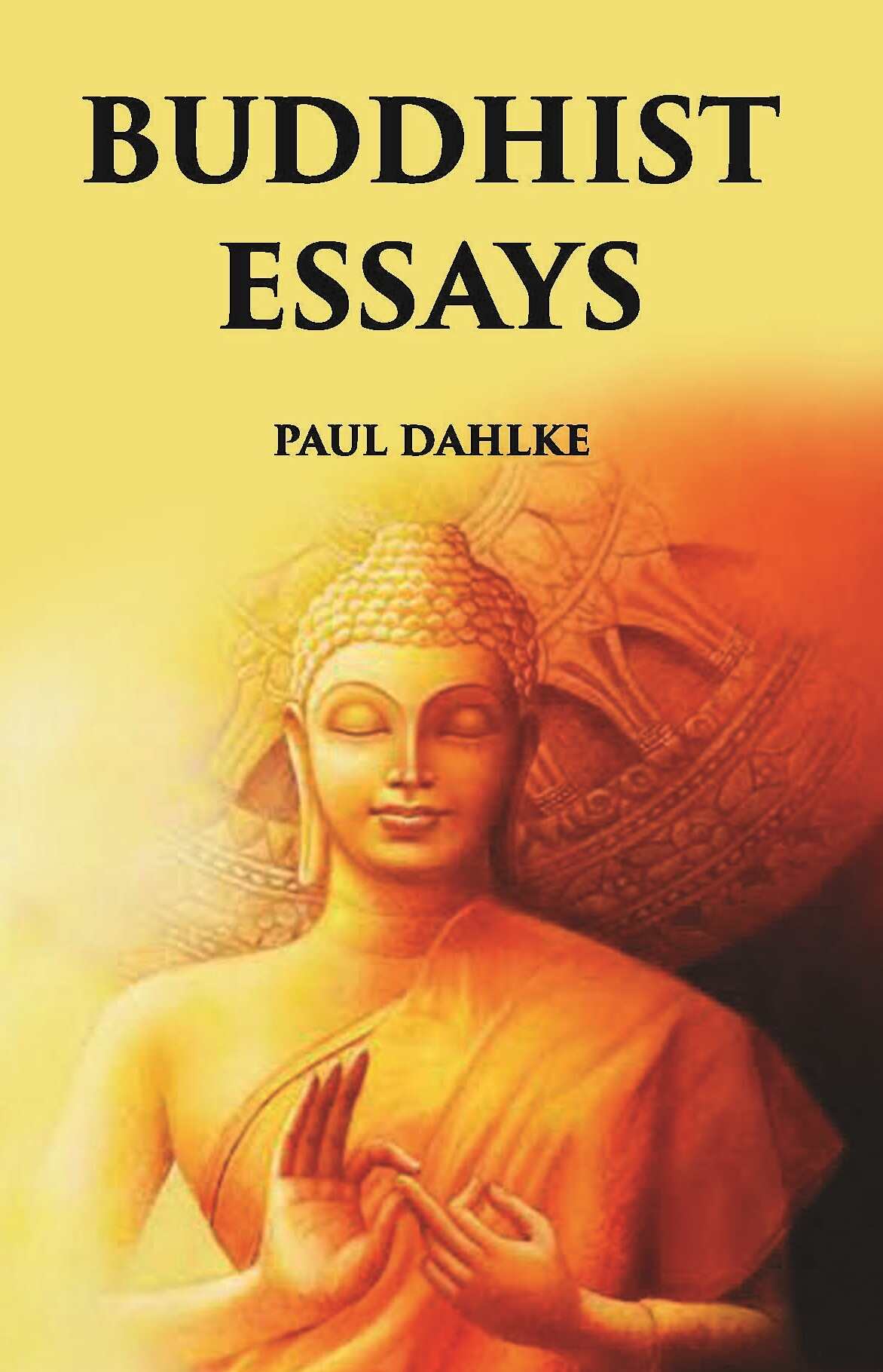 BUDDHIST ESSAYS - Gyan Books