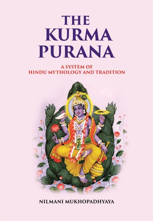 The Kurma Purana A System Of Hindu Mythology And Tradition - Gyan Books - Swadesiicart