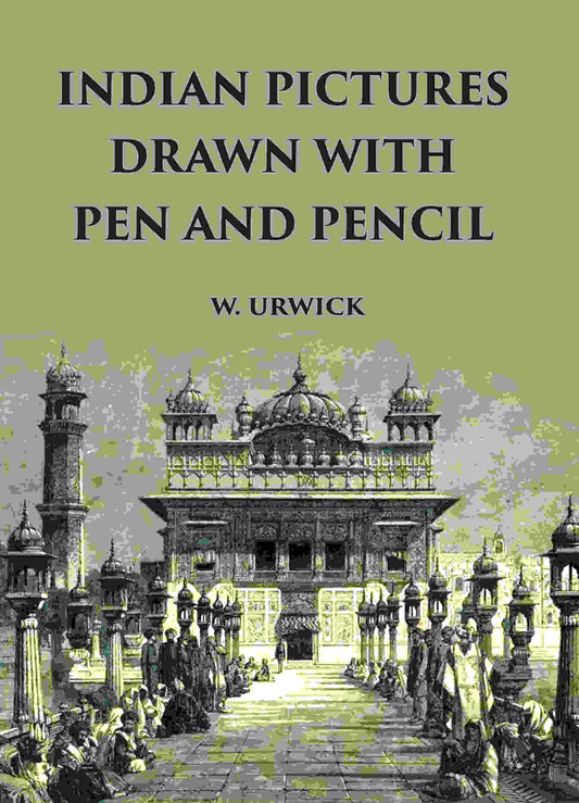 INDIAN PICTURES DRAWN WITH PEN AND PENCIL - Gyan Books - Swadesiicart