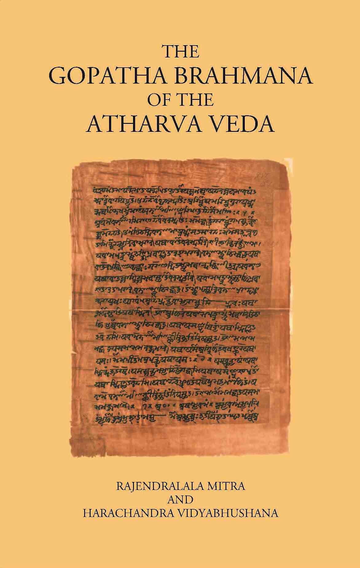 THE GOPATHA BRAHMANA OF THE ATHARVA VEDA - Gyan Books