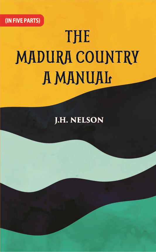 The Madura Country A Manual Part -1 - Gyan Books - Swadesiicart