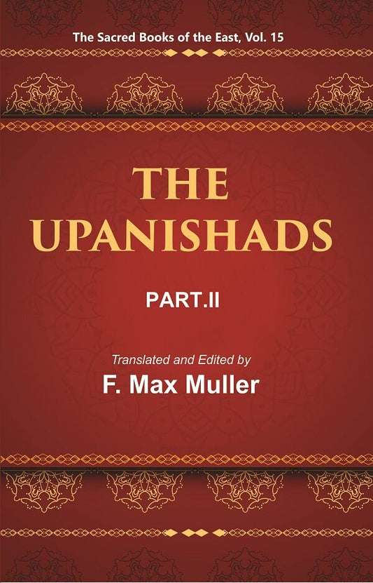 The Sacred Books of the East (THE UPANISHADS, PART-II) 15th - Gyan Books