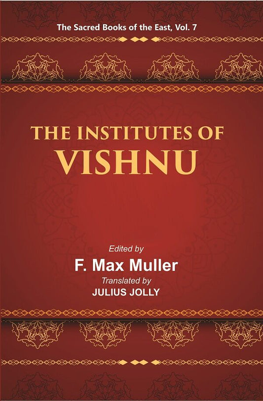 The Sacred Books of the East (THE INSTITUTES OF VISHNU) 7th - Gyan Books