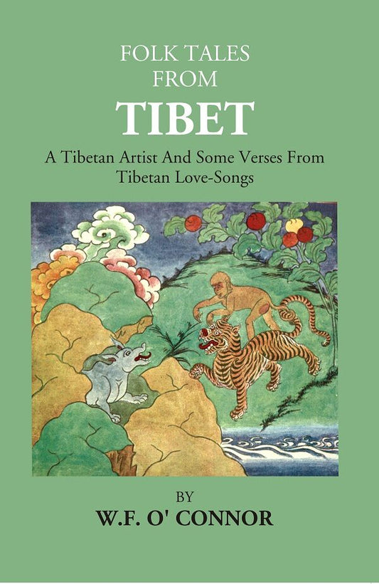 Folk Tales From Tibet: A Tibetan Artist And Some Verses From Tibetan Love-Songs - Gyan Books