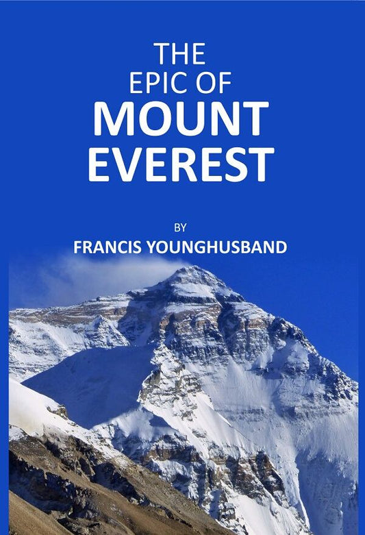 The Epic Of Mount Everest - Gyan Books