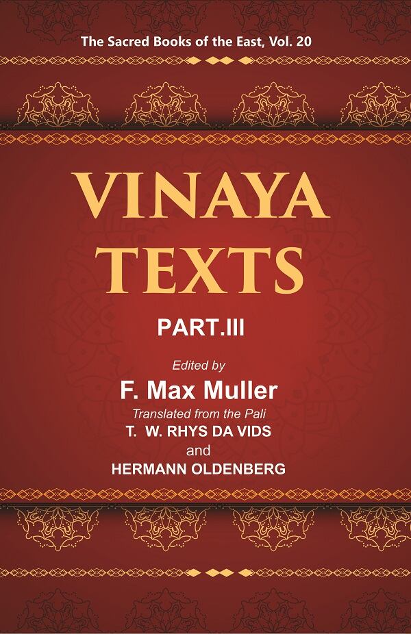 The Sacred Books of the East (VINAYA TEXTS, PART-III: THE KULLAVAGGA, IV—XIII) 20th - Gyan Books - Swadesiicart