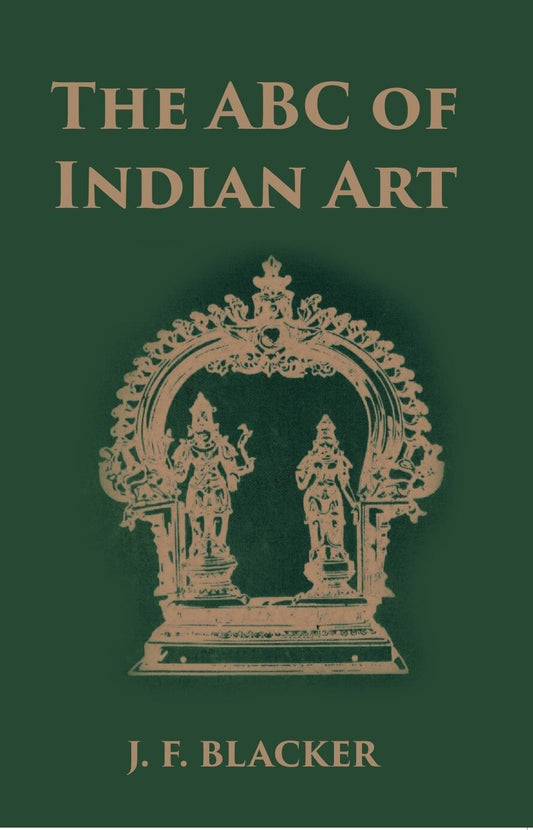 The Abc Of Indian Art - Gyan Books