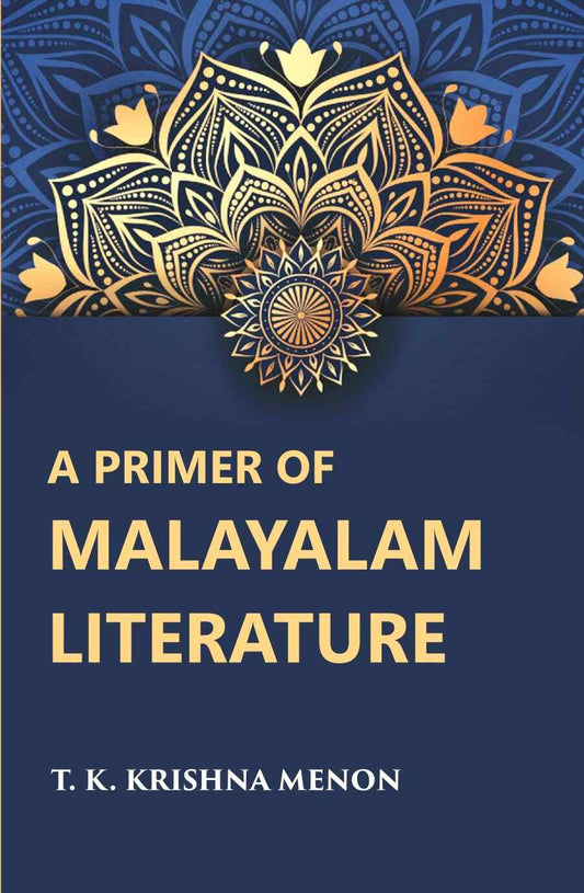 A Primer Of Malayalam Literature - Gyan Books - Swadesiicart