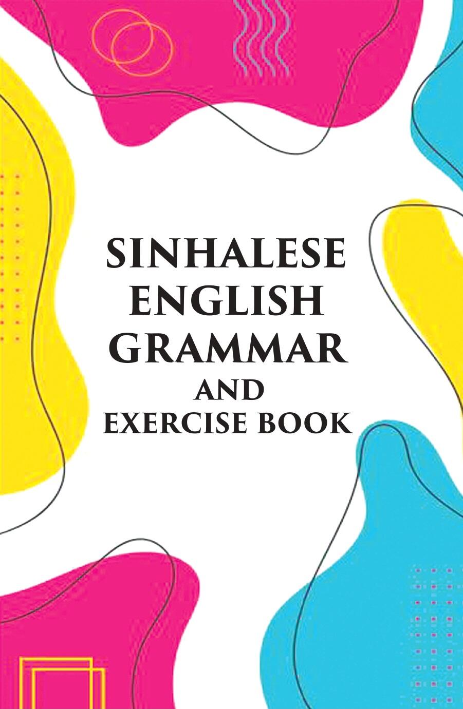 Sinhalese-English Grammar And Excercise Book - Gyan Books - Swadesiicart