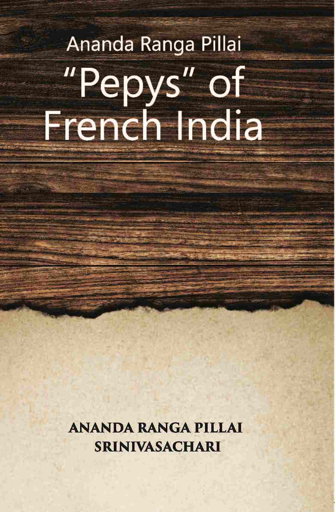 Ananda Ranga Pillai The ‘Pepys’ Of French India - Gyan Books - Swadesiicart
