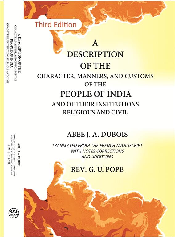 A Description Of The Character, Manners, And Customs Of The People Of India And Of Their Institutions Religious And Civil - Gyan Books