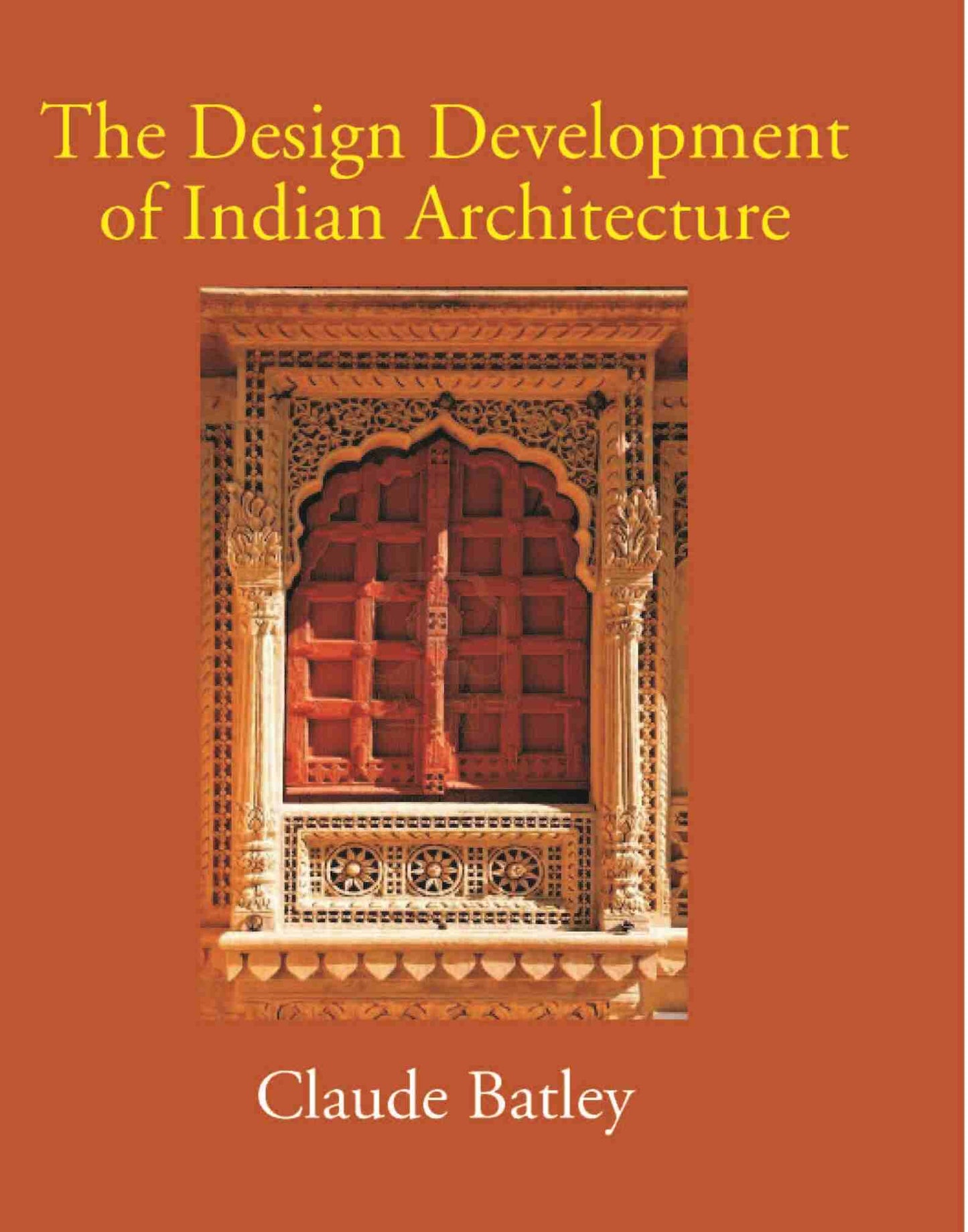 The Design Development Of Indian Architecture - Gyan Books - Swadesiicart