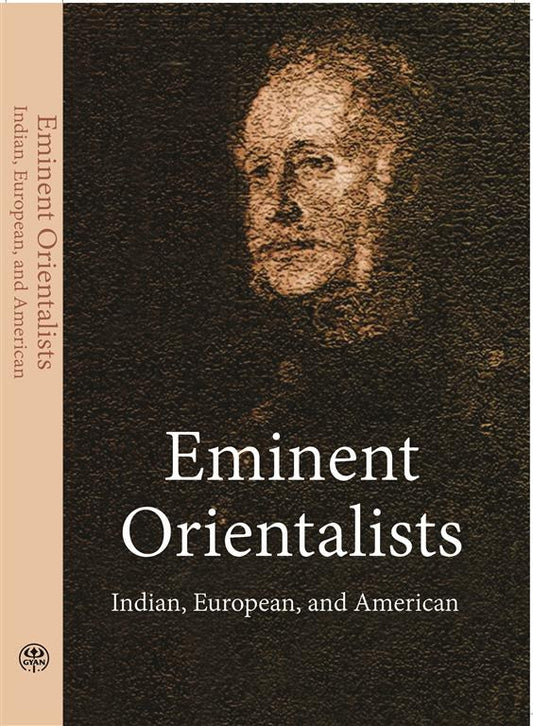 Eminent Orientalists Indian, European, American - Gyan Books - Swadesiicart