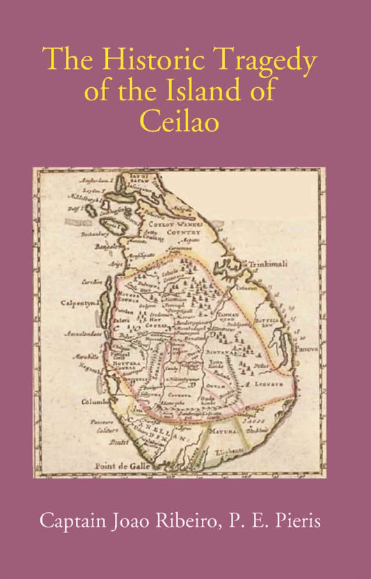 The Historic Tragedy Of The Island Of Ceilao - Gyan Books - Swadesiicart