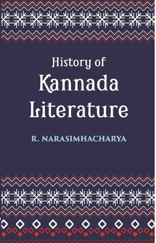 History Of Kannada Literature: (Readership Lectures) - Gyan Books