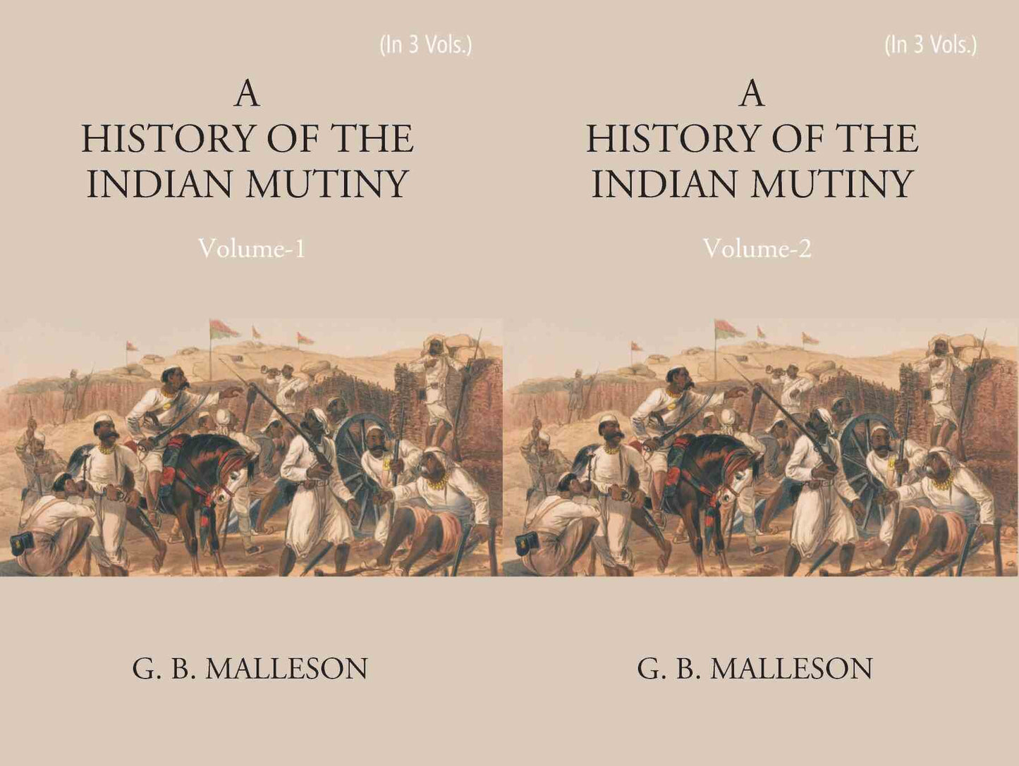 History of The Indian Mutiny, 1857-1858 3 Vols. Set - Gyan Books