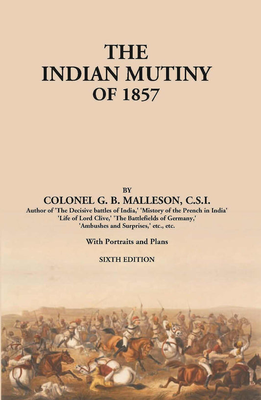 The Indian Mutiny Of 1857 - Gyan Books - Swadesiicart