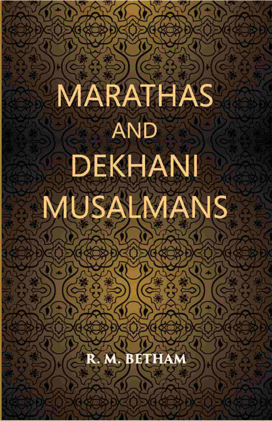 Marathas And Dekhani Musalmans - Gyan Books - Swadesiicart