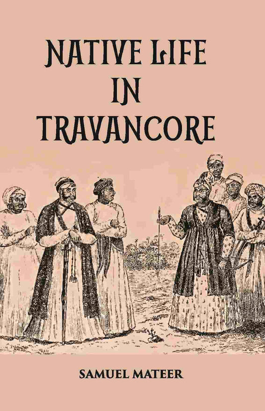 Native Life In Travancore - Gyan Books