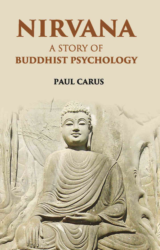 Nirvana A Story Of Buddhist Psychology - Gyan Books - Swadesiicart