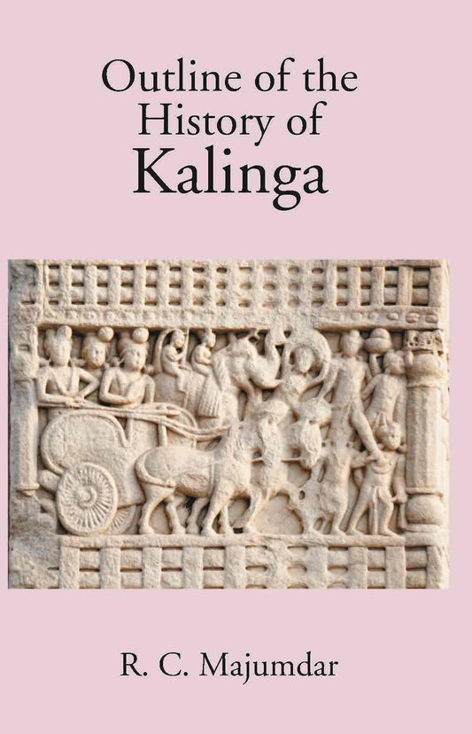 Outline Of The History Of Kalinga - Gyan Books - Swadesiicart