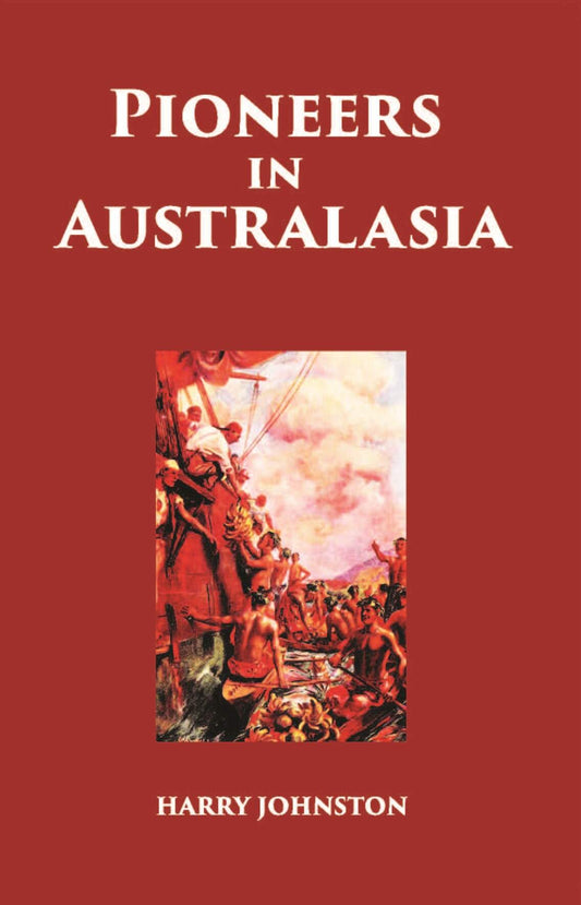 Pioneers In Australasia - Gyan Books